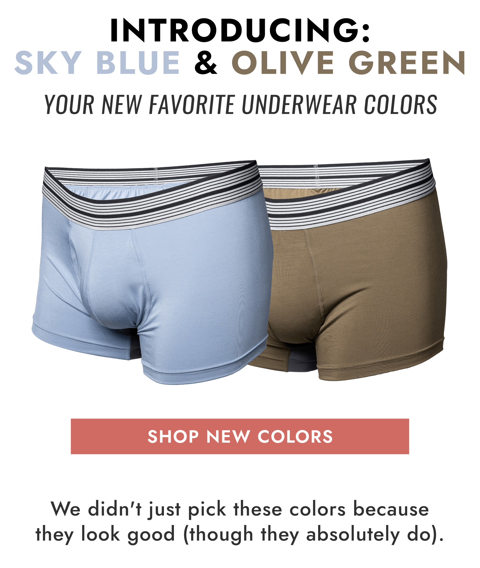 INTRODUCING: SKY BLUE & OLIVE GREEN - YOUR NEW FAVORITE UNDERWEAR COLORS