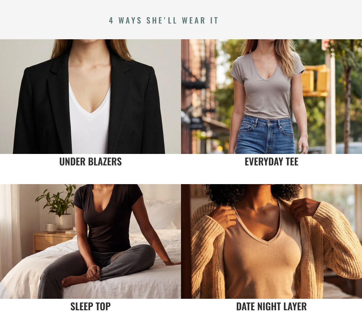 4 WAYS SHE'LL WEAR IT