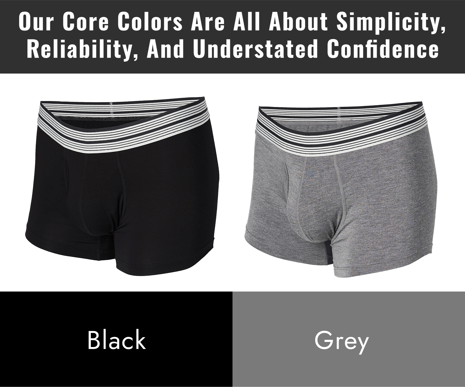 Our Core Colors Are All About Simplicity, Reliability, And Understated Confidence