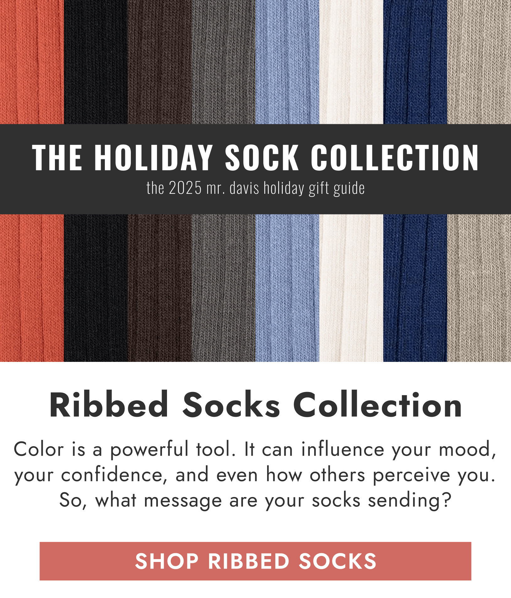 REFRESH YOUR EVERYDAY STYLE WITH NEW SOCK COLORS