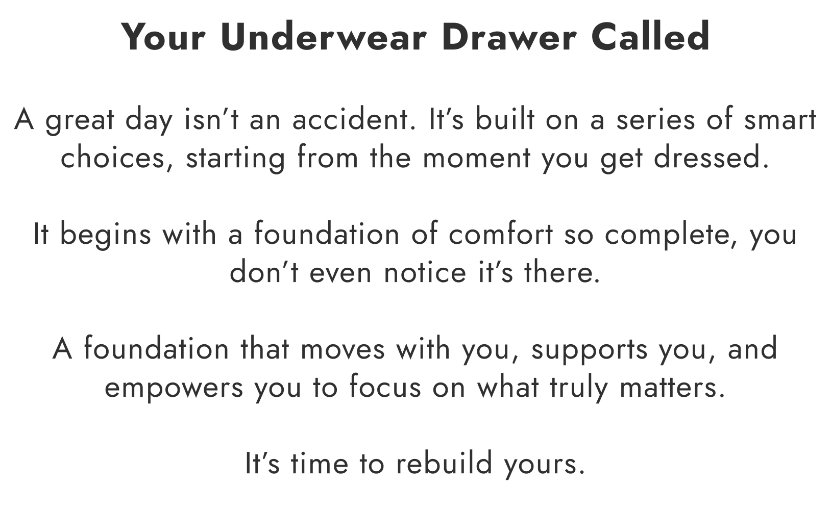 A great day isn't an accident. It's built on a series of smart choices, starting from the moment you get dressed.