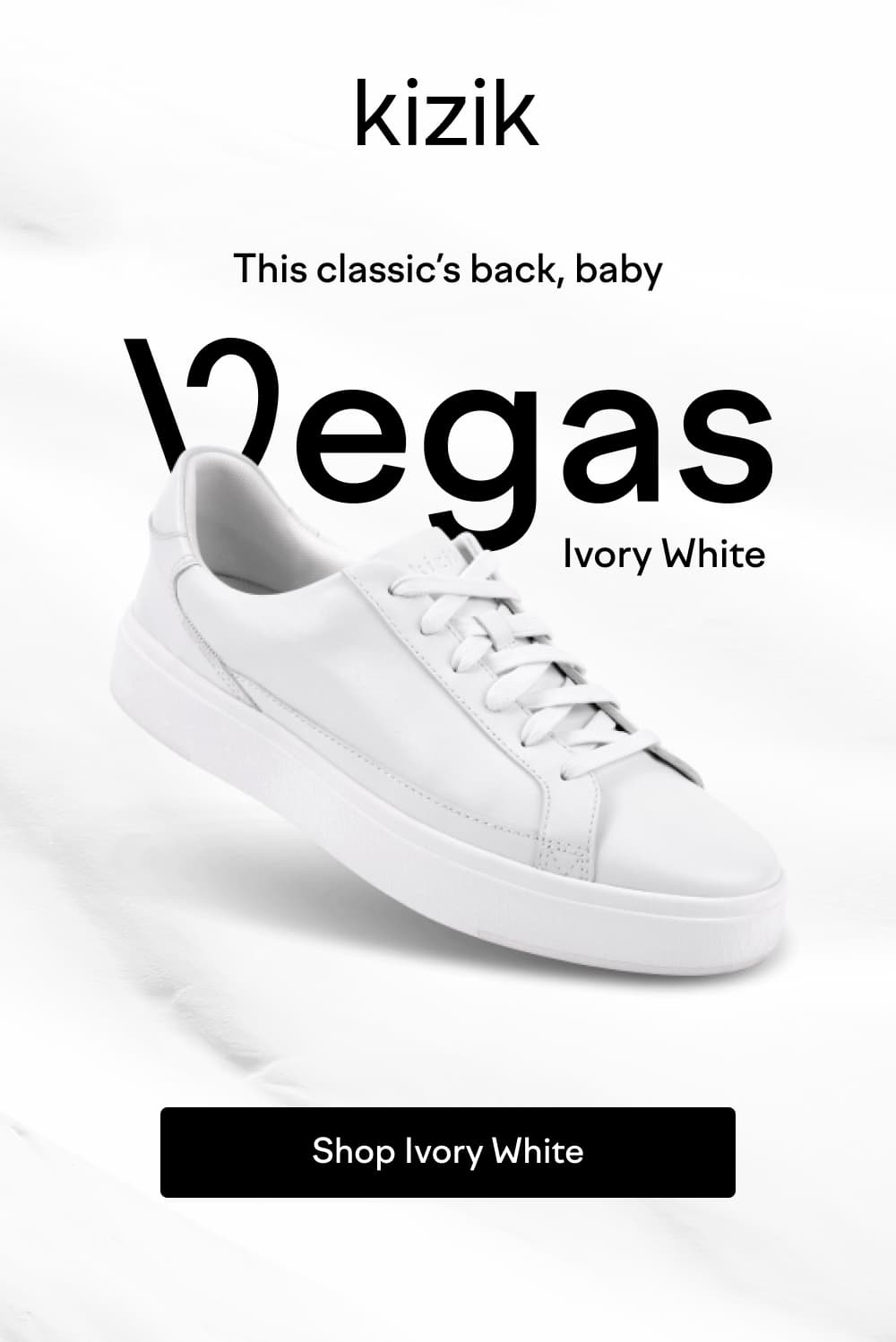 This classic's back, baby. Vegas Ivory White. Shop Ivory White.