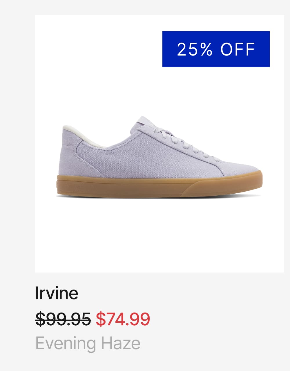 WOMEN'S IRVINE - EVENING HAZE
