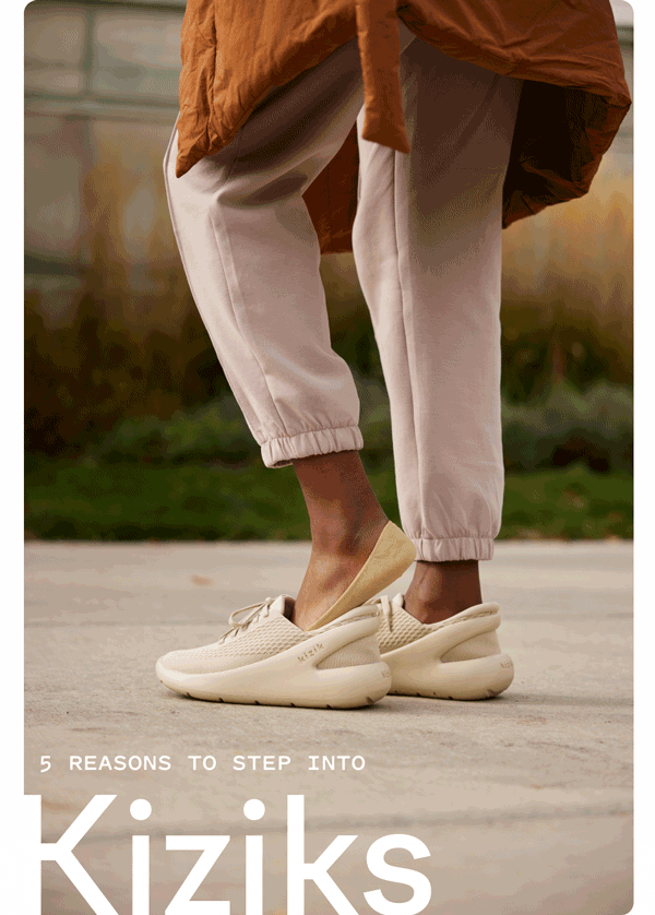5 reasons why you need Kiziks Kizik(02)