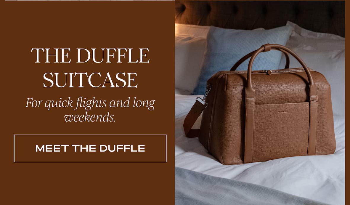 THE DUFFLE SUITCASE - For quick flights and long weekends. I MEET THE DUFFLE