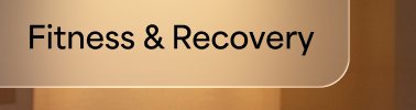 Fitness & Recovery