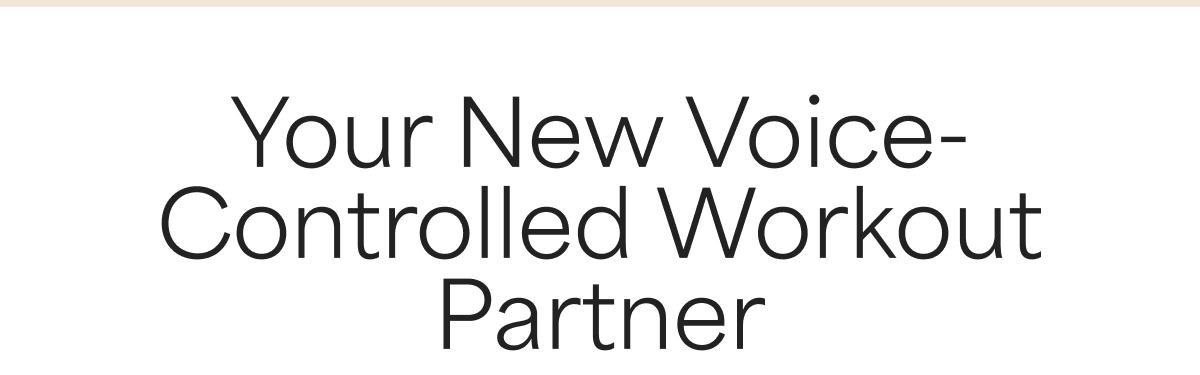 Your New Voice-Controlled Workout Partner