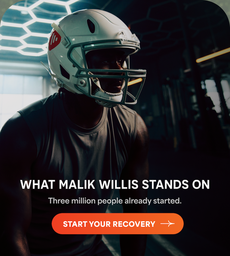 What Malik Willis Stands On | Three million people already started. | Start Your Recovery