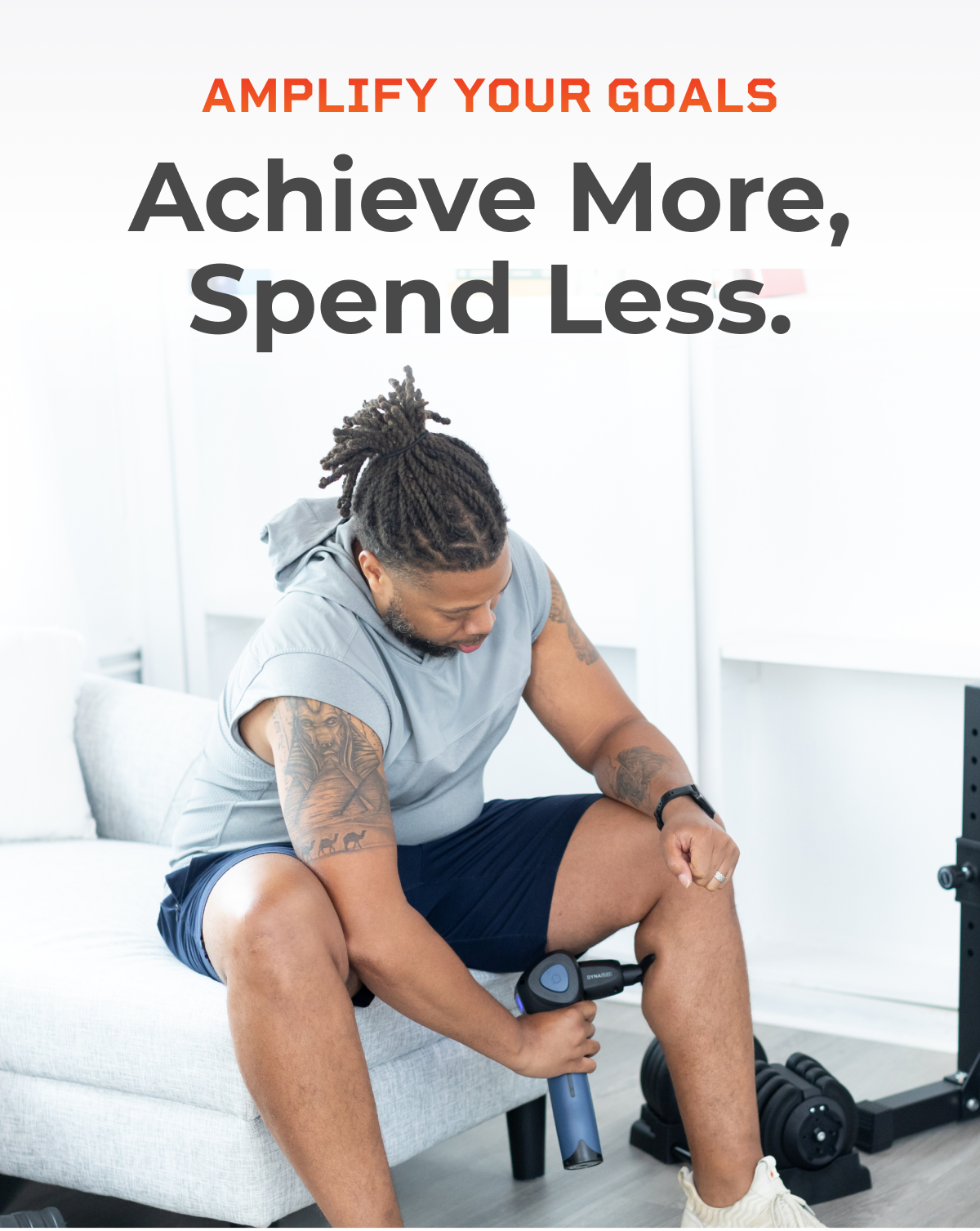 Achieve More, Spend Less.