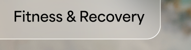 Fitness & Recovery