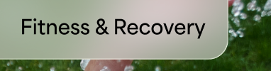 Fitness & Recovery