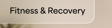 Fitness & Recovery