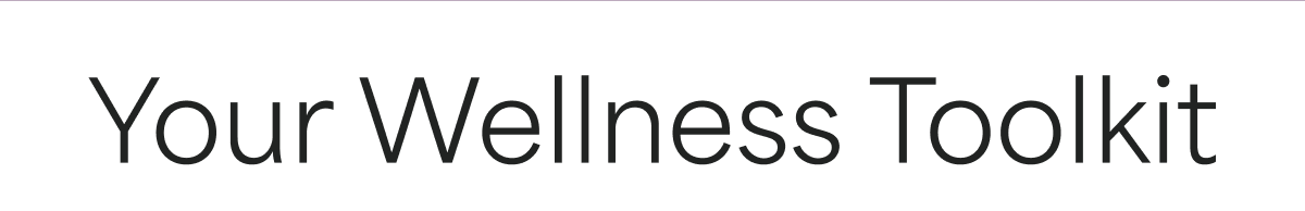 Your Wellness Toolkit