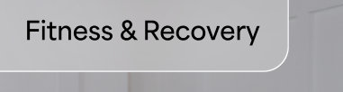 Fitness & Recovery
