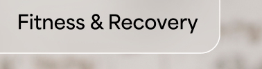 Fitness & Recovery