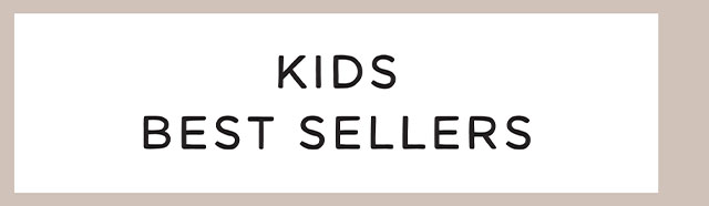 KIDS BEST SELLERS