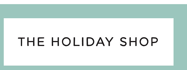 THE HOLIDAY SHOP
