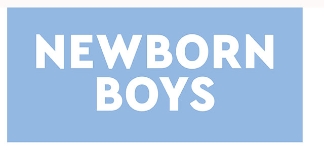NEWBORN BOYS