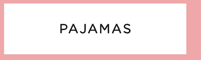 PAJAMAS