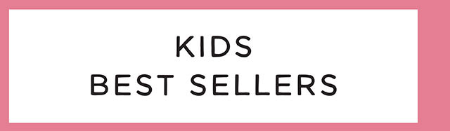 KIDS BEST SELLERS