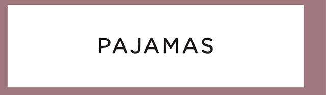 PAJAMAS