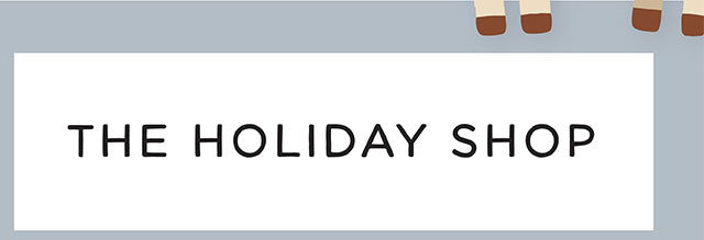 THE HOLIDAY SHOP