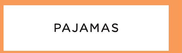 PAJAMAS