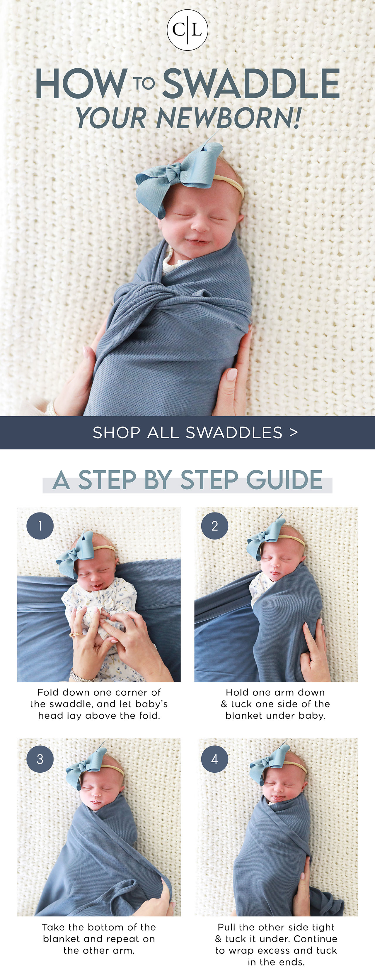 How to Swaddle your newborn | SHOP ALL SWADDLES | A STEP BY STEP GUIDE | Fold down one corner of the swaddle, and let baby's head lay above the fold. Hold one arm down & tuck one side of the blanket under baby. 