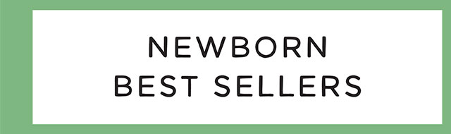 Shop Newborn Best Sellers