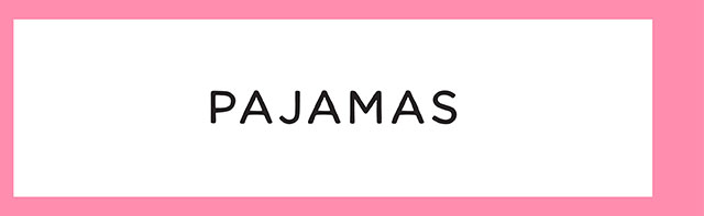 PAJAMAS