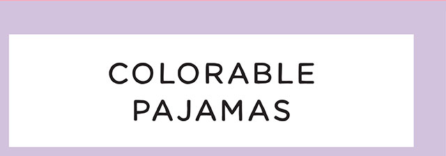 COLORABLE PAJAMAS