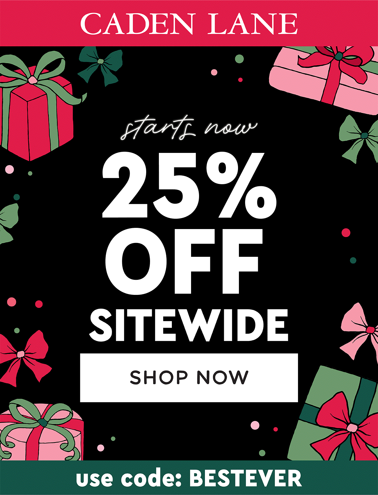 starts now 25% OFF SITEWIDE