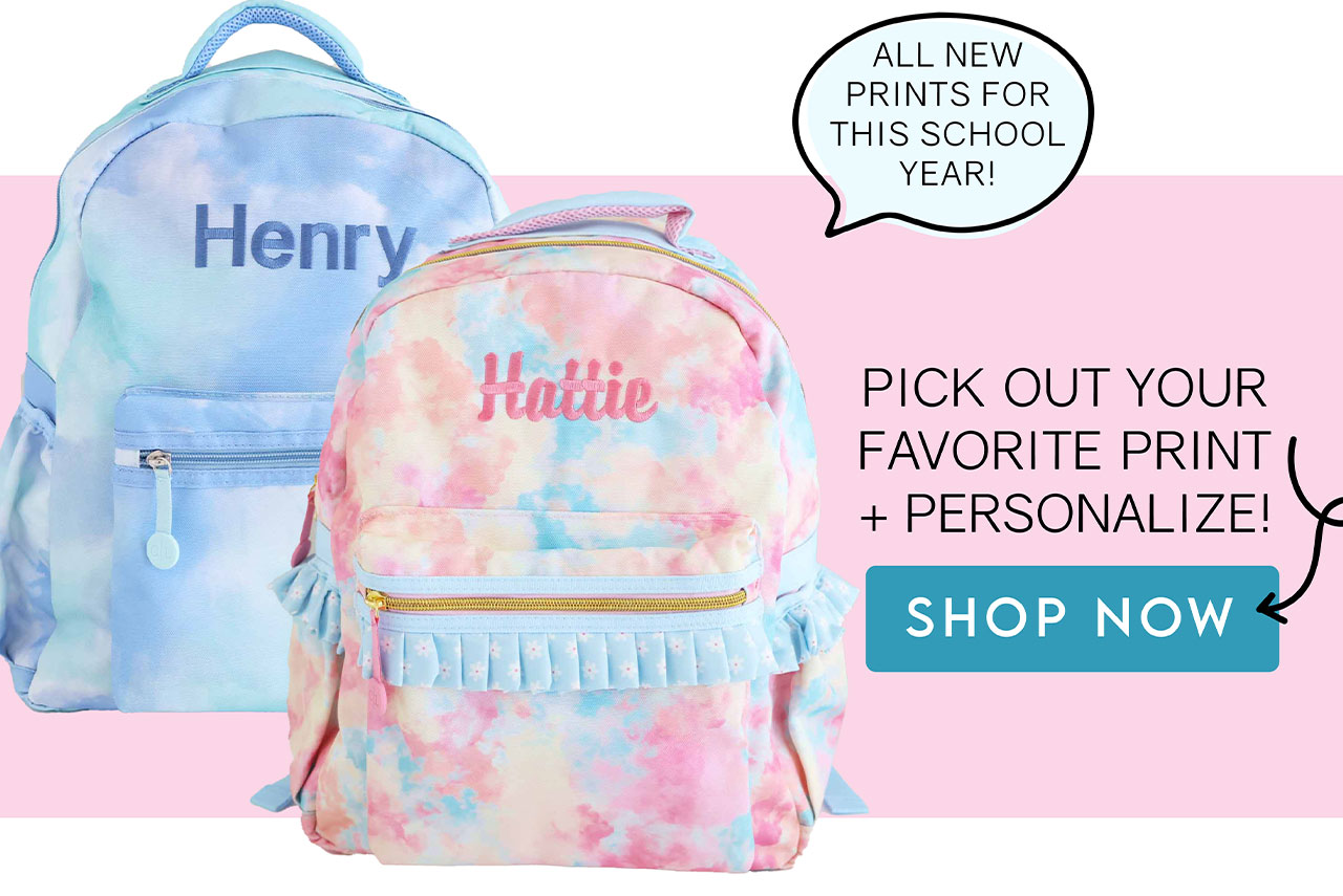 all new prints for this school year! Pick out your favorite print + personalize!