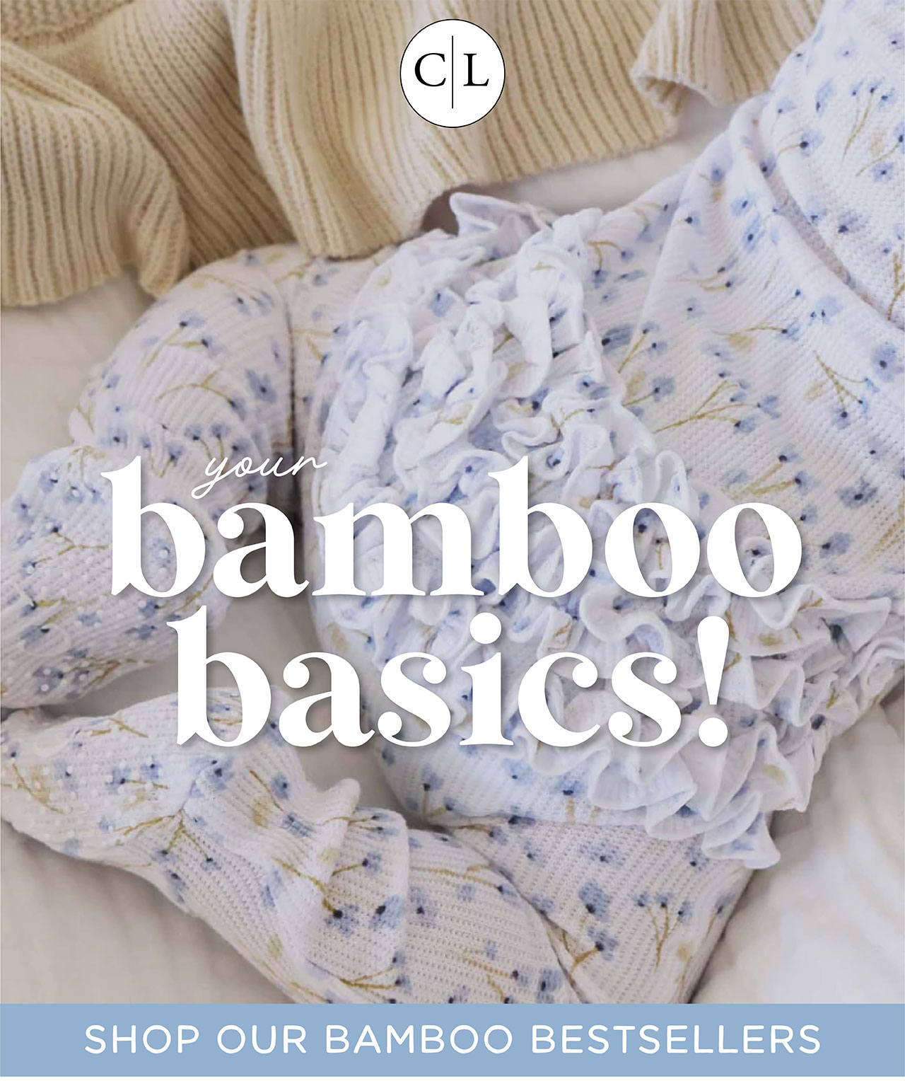 your bamboo basics! | SHOP OUR BAMBOO BESTSELLERS