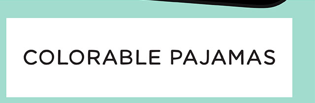 COLORABLE PAJAMAS