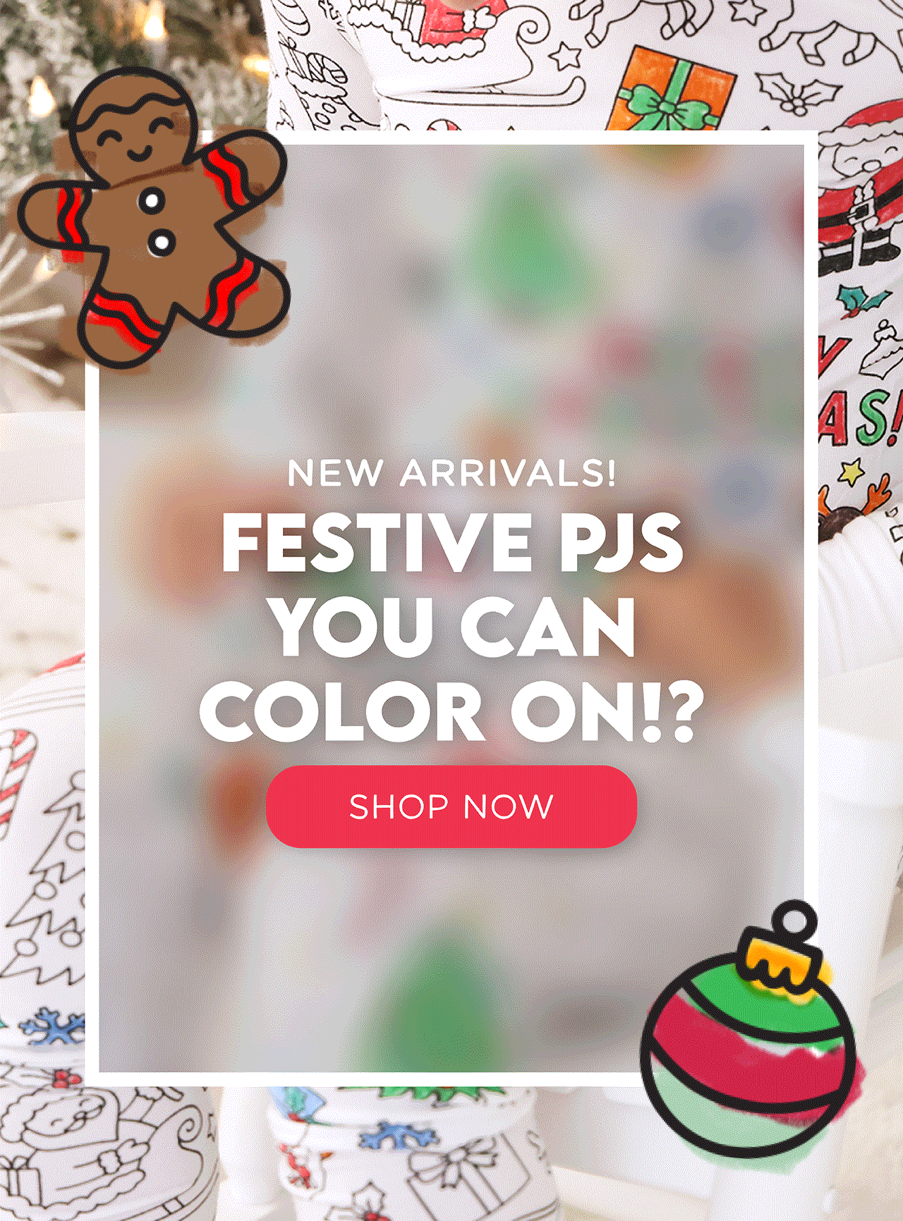 NEW ARRIVALS! FESTIVE PJS YOU CAN COLOR ON!? | SHOP NOW