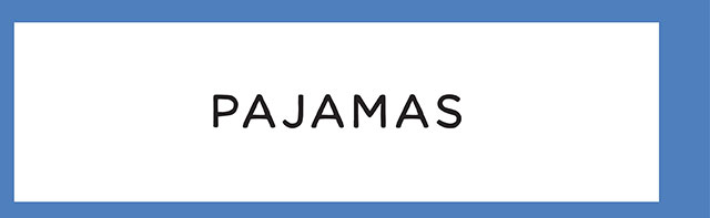 PAJAMAS