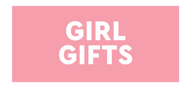 GIRL GIFTS