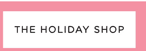 THE HOLIDAY SHOP