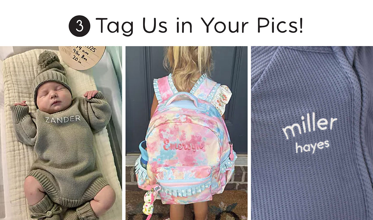 3 Tag Us in Your Pics!