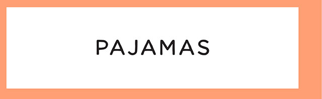 PAJAMAS
