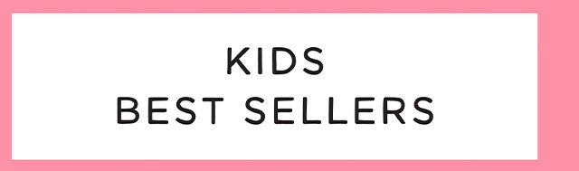 KIDS BEST SELLERS