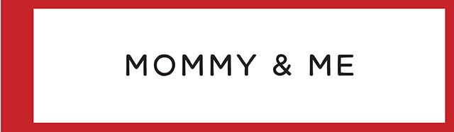MOMMY & ME