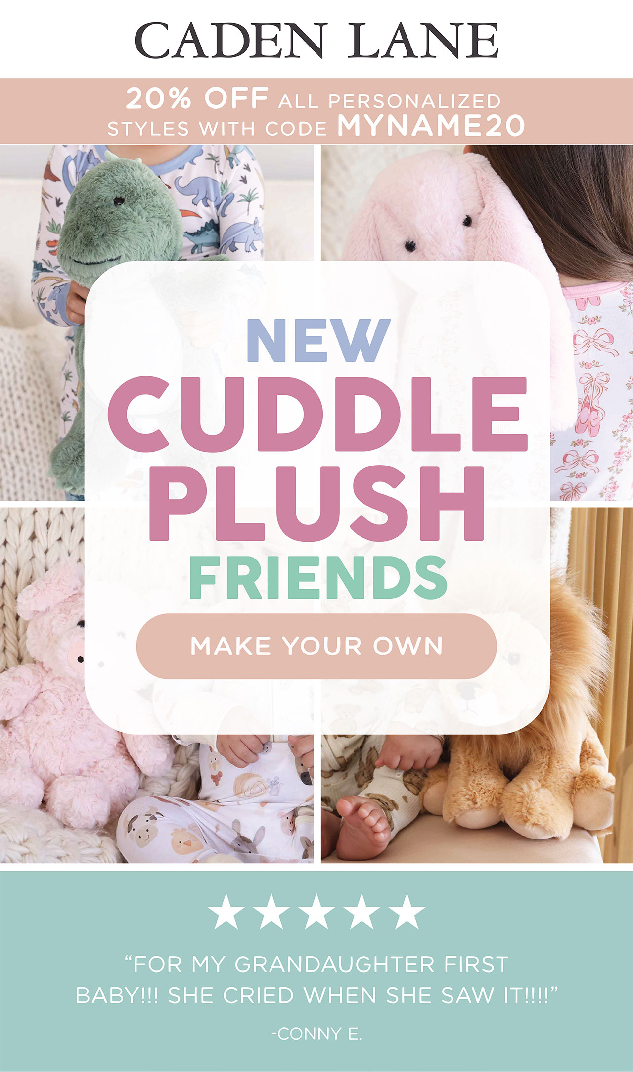 20% OFF ALL PERSONALIZED STYLES WITH CODE MYNAME20 | NEW CUDDLE PLUSH FRIENDS | MAKE YOUR OWN | "FOR MY GRANDDAUGHTER FIRST BABY!!! SHE CRIED WHEN SHE SAW IT!!!!" - CONNY E.