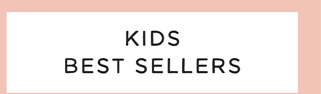 KIDS BEST SELLERS
