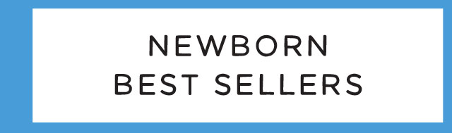 NEWBORN BEST SELLERS
