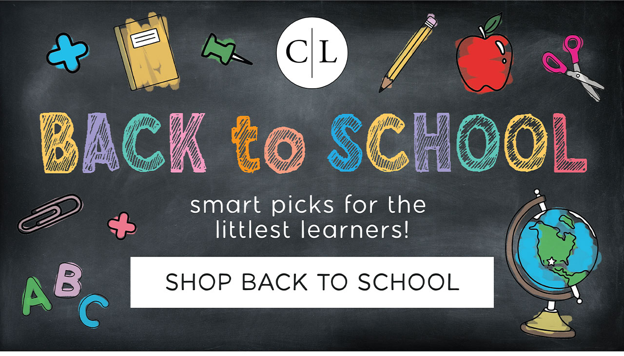 BACK TO SCHOOL | smart picks for the littlest learners | SHOP BACK TO SCHOOL