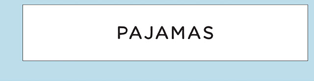 PAJAMAS