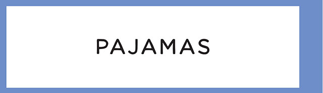 PAJAMAS