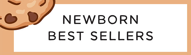NEWBORN BEST SELLERS